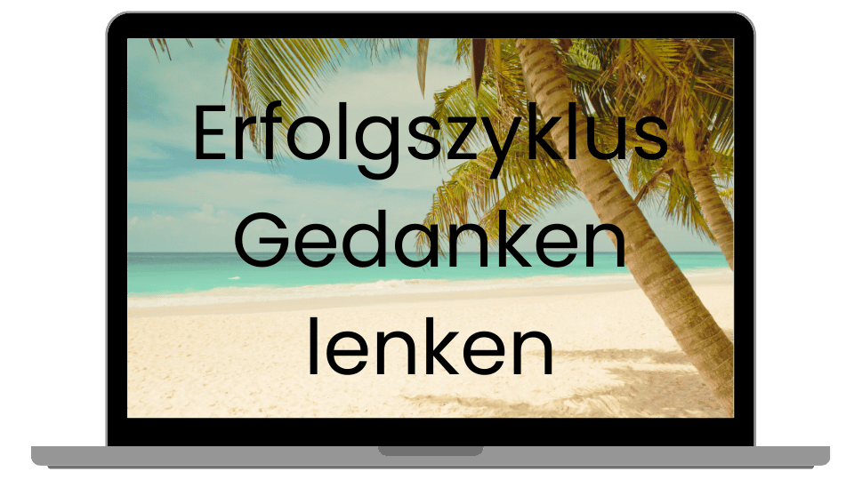 Erfolgszyklus Gedanken lenken - Teil der Digital Success Mastery - Langsicht
